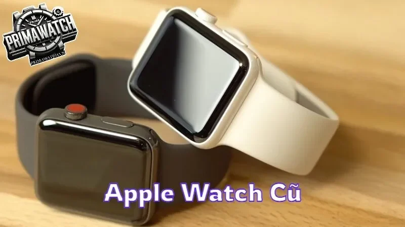 Apple Watch cũ có đáng để đầu tư không