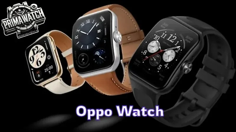 Đồng hồ Oppo Watch Sự lựa chọn phong cách và năng động