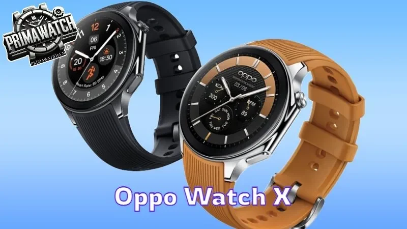 Oppo Watch X Tính năng nổi bật và thiết kế hiện đại