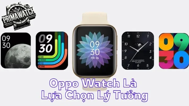 Tại sao Oppo Watch là lựa chọn lý tưởng cho người trẻ